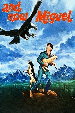 And Now Miguel, Pat Cardi, Guy Stockwell, Clu Gulager, Michael Ansara, Pilar del Rey, Joe De Santis, Buck Taylor, Peter Robbins, Edmund Hashim, Emma Tyson