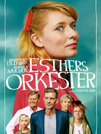 Esthers Orkester, Annika Aakjær, Johannes Lilleøre, Ulf Pilgaard, Peter Gantzler, Stina Ekblad