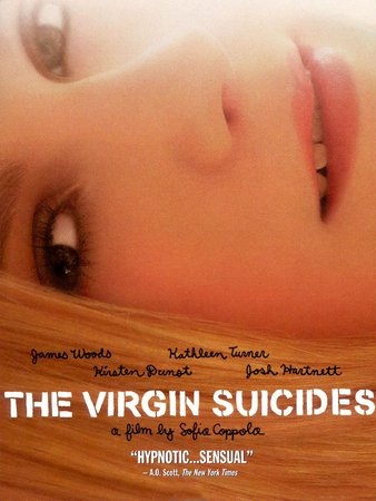 The Virgin Suicides, Kirsten Dunst,James Woods,Kathleen Turner,Josh Hartnett,Hanna Hall,Danny DeVito,Chelse Swain,A.J. Cook,Leslie Hayman,Jonathan Tucker