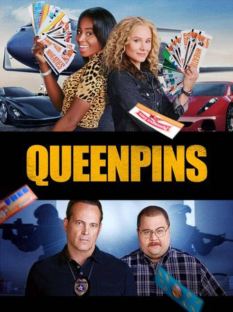 Queenpins, Kristen Bell,Lidia Porto,Joel McHale,Greta Oglesby,Ben Sidell,Nneoma Nkuku,Dayo Okeniyi,Todd Aaron Brotze,Tricia Fukuhara,Robert Riechel Jr.
