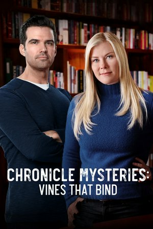The Chronicle Mysteries: Vines That Bind, Alison Sweeney,Benjamin Ayres,Dave Collette,Olivia Steele Falconer,Rebecca Staab,Michael Kopsa,Rochelle Greenwood,Pippa Mackie,Malcolm Stewart,Primo Allon