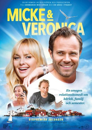 Micke & Veronica, Izabella Scorupco, David Hellenius, Suzanne Reuter