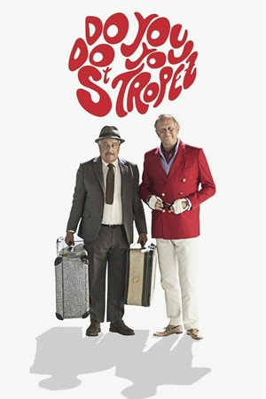Do You Do You Saint-Tropez, Christian Clavier,Benoît Poelvoorde,Thierry Lhermitte,Jérôme Commandeur,Rossy de Palma,Virginie Hocq,Vincent Desagnat,Gérard Depardieu,Gil Alma,Nicolas Briançon