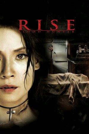 Rise, Lucy Liu,Michael Chiklis,Carla Gugino,James D'Arcy,Robert Forster,Cameron Richardson,Allan Rich,Samantha Shelton,Kevin Wheatley,Margo Harshman