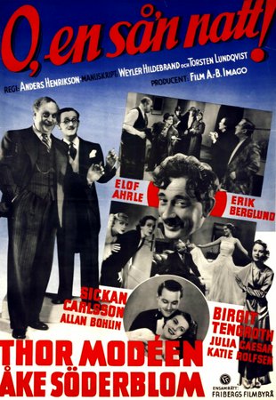 O, en så'n natt!, Thor Modeen,Sickan Carlsson,Åke Söderblom,Birgit Tengroth,Julia Caesar,Katie Rolfsen,Bullen Berglund,Elof Ahrle,Allan Bohlin,Naemi Briese