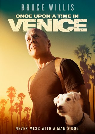 Once Upon a Time in Venice, Bruce Willis,Jason Momoa,Thomas Middleditch,Famke Janssen,Elisabeth Röhm,Adam Goldberg,Wood Harris,Emily Robinson,Kal Penn,Tyga