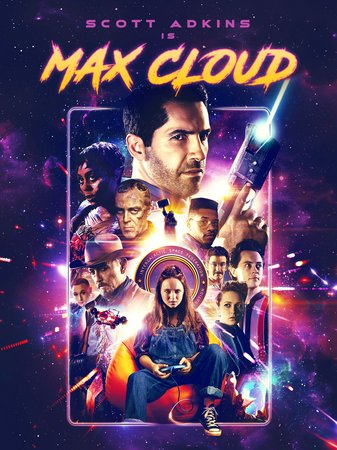 The Intergalactic Adventures of Max Cloud, Scott Adkins, John Hannah, Lashana Lynch, Elliot James Langridge, Franz Drameh, Isabelle Allen, Sally Collett, Jason Maza, Tommy Flanagan, Sam Hazeldine