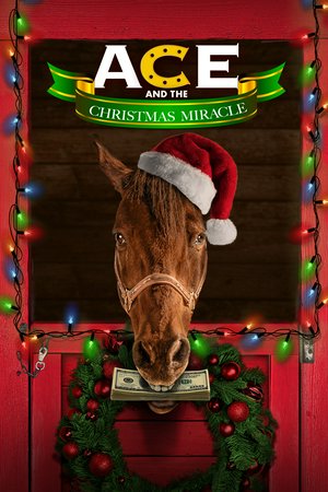 Ace & the Christmas Miracle, Jon Lovitz,Brande Roderick,Nick Annunziata,Courtney Akbar,Steven Chase