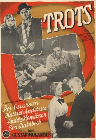 Trots, Anders Henrikson,Eva Dahlbeck,John Elfström,Stig Järrel,Per Oscarsson,Harriet Andersson