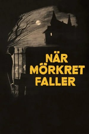 When Darkness Falls, Nils Asther,Birgitta Pettersson,Elsa Prawitz,Adolf Jahr,Mimi Nelson