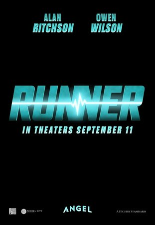 Runner, Alan Ritchson,Owen Wilson,Rodrigo Santoro,Leila George,Adriana Barraza,Peta Sergeant,Scarlett Crabtree,Geraldine Hakewill,Goran D. Kleut