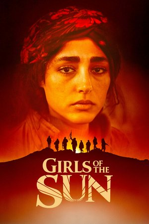 Girls of the Sun, Golshifteh Farahani,Emmanuelle Bercot,Zübeyde Bulut,Maia Shamoevi,Evin Ahmadguli,Nia Mirianashvili,Mari Semidovi,Roza Mirzoiani,Zinaida Gasoiani,Sinama Alievi