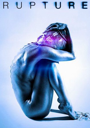 Rupture, Noomi Rapace,Peter Stormare,Kerry Bishé,Lesley Manville,Michael Chiklis,Ari Millen,Percy Hynes White,Paul Popowich,Jean Yoon,Morgan Kelly