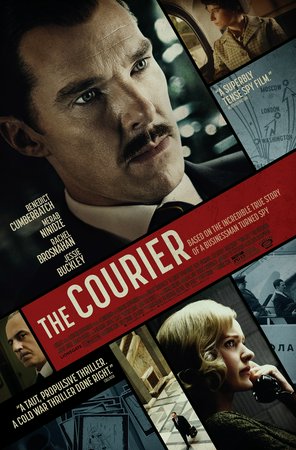 The Courier, Benedict Cumberbatch,Vladimir Chuprikov,Merab Ninidze,James Schofield,Fred Haig,Emma Penzina,Mariya Mironova,Rachel Brosnahan,Anton Lesser,Angus Wright