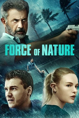 Force Of Nature, Emile Hirsch, Mel Gibson, David Zayas, Kate Bosworth, Stephanie Cayo