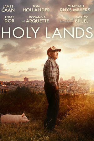 Holy Lands, Jonathan Rhys Meyers,Efrat Dor,Rosanna Arquette,Tom Hollander,James Caan,Reem Kherici,Patrick Bruel,Sharon Mann,Ginnie Watson,Loai Nofi