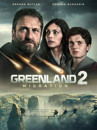 Greenland 2: Migration, Gerard Butler,Morena Baccarin,Tommie Earl Jenkins,William Abadie,Amber Rose Revah,Roman Griffin Davis