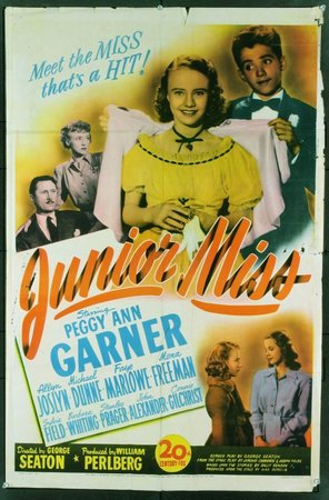 Junior Miss, Peggy Ann Garner, Allyn Joslyn, Faye Marlowe, Michael Dunne, Stephen Dunne, Mona Freeman, Sylvia Field, Barbara Whiting, Stanley Prager, John Alexander