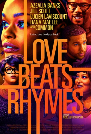 Love Beats Rhymes, Azealia Banks,Jill Scott,Lucien Laviscount,Hana Mae Lee,Common,Lorraine Toussaint,John David Washington,Method Man,Daniella De Jesus,Esperanza Spalding