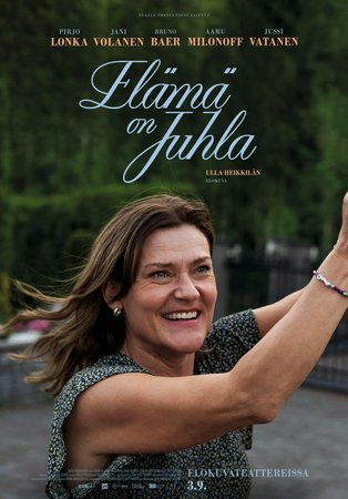 Elämä on juhla,  Pirjo Lonka, Aamu Milonoff, Jani Volanen