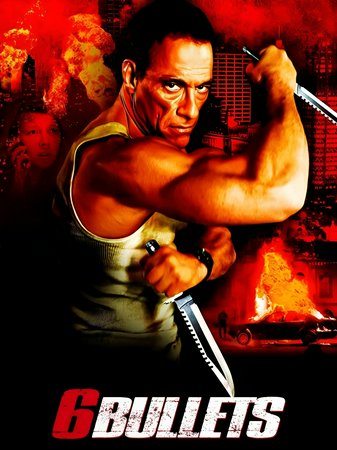 6 Bullets, Jean-Claude Van Damme,Joe Flanigan,Anna-Louise Plowman,Bianca Bree,Charlotte Beaumont,Steve Nicolson,Louis Dempsey,Mark Lewis,Uriel Emil,Kris Van Damme
