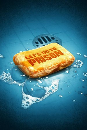 Let's Go to Prison, Dax Shepard,Will Arnett,Chi McBride,David Koechner,Dylan Baker,Michael Shannon,Miguel Niño,Jay Whittaker,Amy Hill,Joseph Marcus