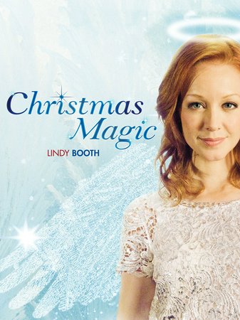 Christmas Magic, Lindy Booth, Paul McGillion, Derek McGrath, Kiara Glasco, Barbara Gordon, Tricia Braun, Marqus Bobesich, Teresa Pavlinek