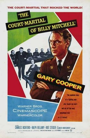 The Court-Martial of Billy Mitchell, Charles Bickford, Ralph Bellamy, Rod Steiger, Elizabeth Montgomery, Jack Lord, Darren McGavin, Robert F. Simon, Charles Dingle, Dayton Lummis, Tom McKee