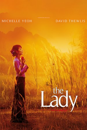 The Lady, Michelle Yeoh,David Thewlis,Jonathan Raggett,Johathan Woodhouse,Susan Wooldridge,Benedict Wong,Htun Lin,Agga Poechit,Guy Barwell,Sahajak Boonthanakit