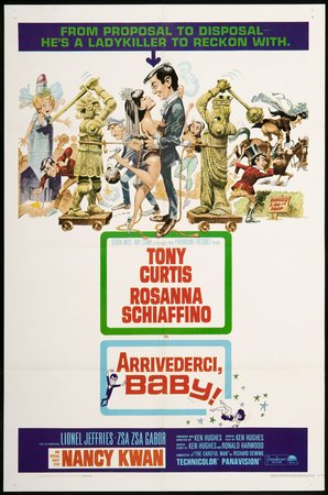 Arrivederci, Baby!, Tony Curtis,Rosanna Schiaffino,Zsa Zsa Gabor,Fenella Fielding,Lionel Jeffries,Nancy Kwan,Anna Quayle,Warren Mitchell,Mischa Auer,Noel Purcell