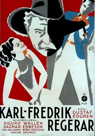 Karl Fredrik regerar, Dagmar Ebbesen,Björn Berglund,Carl Ström,Charlie Almlöf,Sigge Fürst,Emil Fjellström,Holger Löwenadler,John Melin,Eric Gustafson,Olof Sandborg