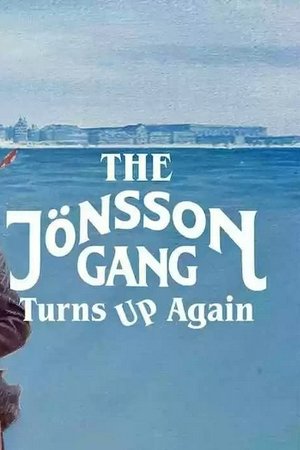 The Jönsson Gang Turns Up Again, Gösta Ekman,Ulf Brunnberg,Björn Gustafson