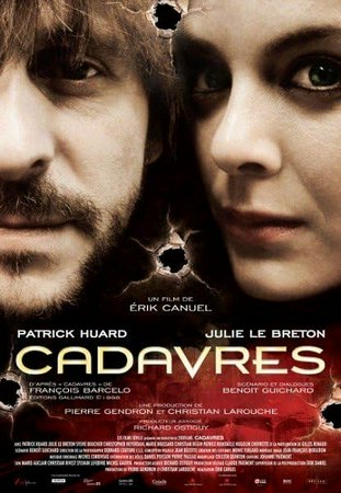 Cadavres, Patrick Huard, Julie Le Breton, Sylvie Boucher