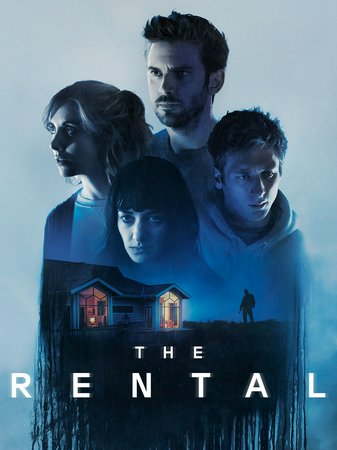 The Rental, Dan Stevens,Alison Brie,Sheila Vand,Jeremy Allen White,Toby Huss,Chunk,Anthony Molinari,Jovani Ridler