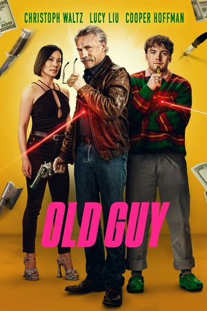 Old Guy, Christoph Waltz,Lucy Liu,Cooper Hoffman,Desmond Eastwood,Ryan McParland,Kate Katzman,Charlie Hamblett,Tony Hirst,Michael Redmond,Tamara Chanel White