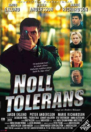 Noll tolerans, Peter Andersson,Marie Richardson,Jacqueline Ramel,Fredrik Dolk,Jacob Eklund,Jakob Eklund,Hanna Alsterlund,Lennart Hjulström,Stig Torstensson,Erik Ståhlberg
