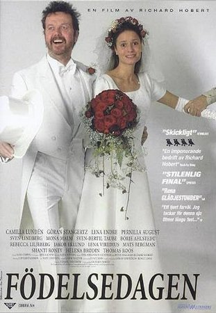 Fodelsedagen, Börje Ahlstedt,Pernilla August,Mats Bergman,Helena Brodin,Jakob Eklund,Lena Endre,Rebecca Liljeberg,Sven Lindberg,Camilla Lundén,Mona Malm