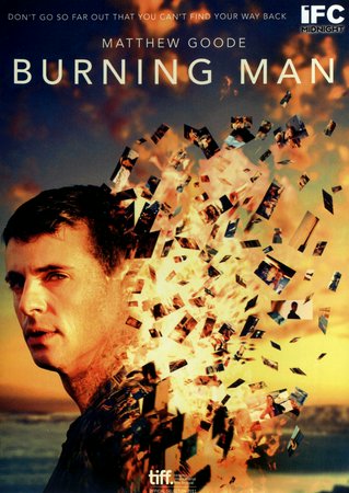 Burning Man, Matthew Goode,Bojana Novakovic,Essie Davis,Kerry Fox,Rachel Griffiths,Jack Heanly,Gia Carides,Kate Beahan,Marta Dusseldorp