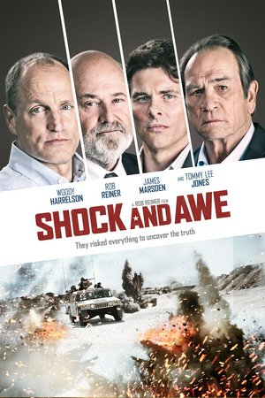 Shock and Awe, Woody Harrelson,James Marsden,Rob Reiner,Tommy Lee Jones,Jessica Biel,Milla Jovovich,Richard Schiff,Teri Wyble,Al Sapienza,Stephanie Honoré