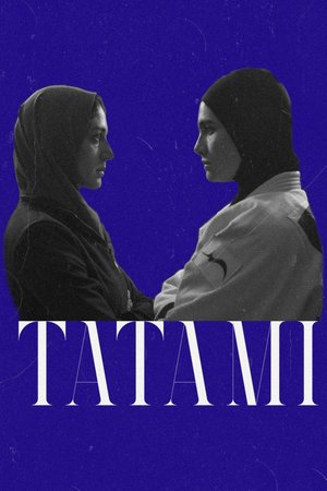Tatami, Arienne Mandi,Zahra Amir Ebrahimi,Jaime Ray Newman,Nadine Marshall,Ash Goldeh,Valeriu Andriuta,Mehdi Bajestani,Sina Parvaneh