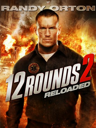 12 Rounds 2: Reloaded, Randy Orton,Brian Markinson,Cindy Busby,Tom Stevens,Sean Rogerson,Colin Lawrence,Chelsey Reist,Sebastian Spence,Janene Carleton,Rachel Hayward