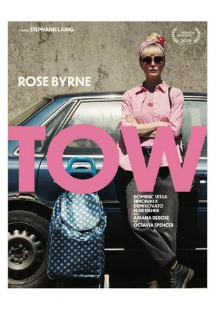 Tow, Rose Byrne,Dominic Sessa,Octavia Spencer,Ariana Debose,Demi Lovato,Simon Rex,Corbin Bernsen,Katie Lee Hill,Joseph Lyle Taylor,Ura Yoana Sánchez
