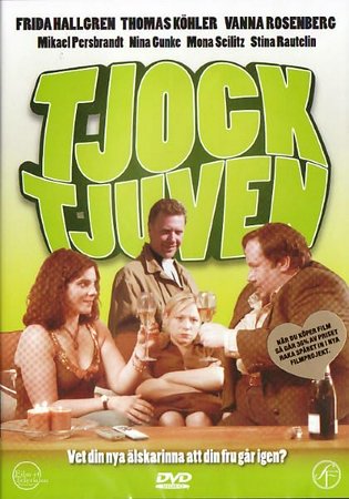 Tjocktjuven,  Tomas Köhler, Frida Hallgren, Vanna Rosenberg