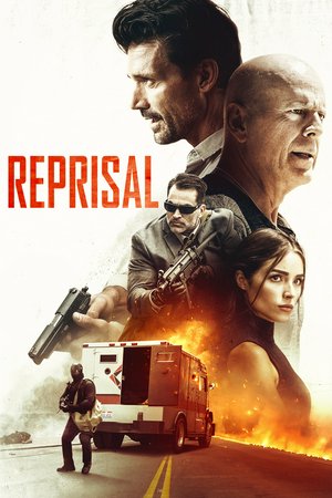 Reprisal, Bruce Willis,Frank Grillo,Johnathon Schaech,Olivia Culpo,Natali Yura,Uncle Murda,Natalia Sophie Butler,Tyler Jon Olson,Wass Stevens,Colin Egglesfield