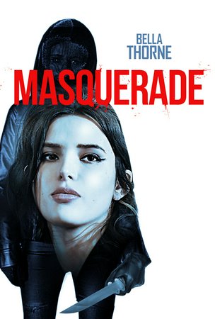 Masquerade, Bella Thorne,Alyvia Alyn Lind,Skyler Samuels,Mircea Monroe,Austin Nichols,Michael Proctor,Joana Metrass,Ana Rodas,Fernando Rubio