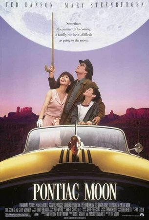 Pontiac Moon, Ted Danson,Mary Steenburgen,Ryan Todd,Eric Schweig,Cathy Moriarty,Max Gail,Lisa Jane Persky,J.C. Quinn,John Shuck,Don Swayze