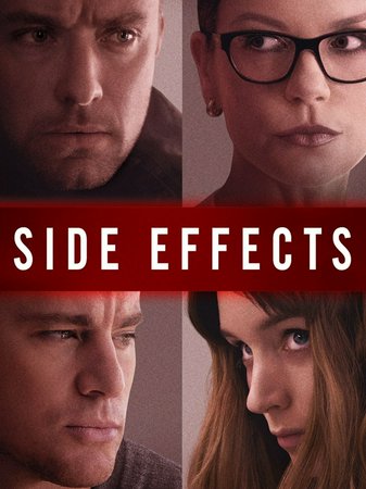 Side Effects, Rooney Mara,Jude Law,Channing Tatum,Catherine Zeta-Jones,Polly Draper,Vinessa Shaw,Ann Dowd,Haraldo Alvarez,Marin Ireland,Carmen Pelaez