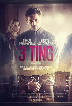 3 Ting, Nikolaj Coster-Waldau, Birgitte Hjort Sørensen, Lærke Winther, Jakob Lohmann