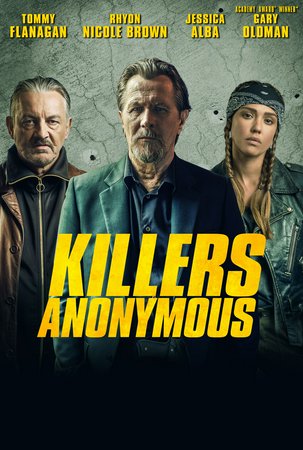 Killers Anonymous, Gary Oldman,Jessica Alba,Suki Waterhouse,Michael Socha,Tommy Flanagan,Sadie Frost,MyAnna Buring,Tim McInnerny,Sam Hazeldine,Rhyon Nicole Brown