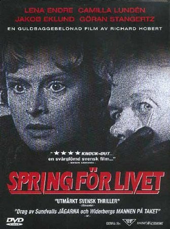 Spring for Livet, Lena Endre,Sven Lindberg,Jakob Eklund,Peter Andersson,Camilla Lundén,Mona Malm,Göran Stangertz,Indra Roga,Armands Reinfelds,Sven Lindberg